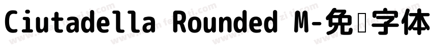 Ciutadella Rounded M字体转换